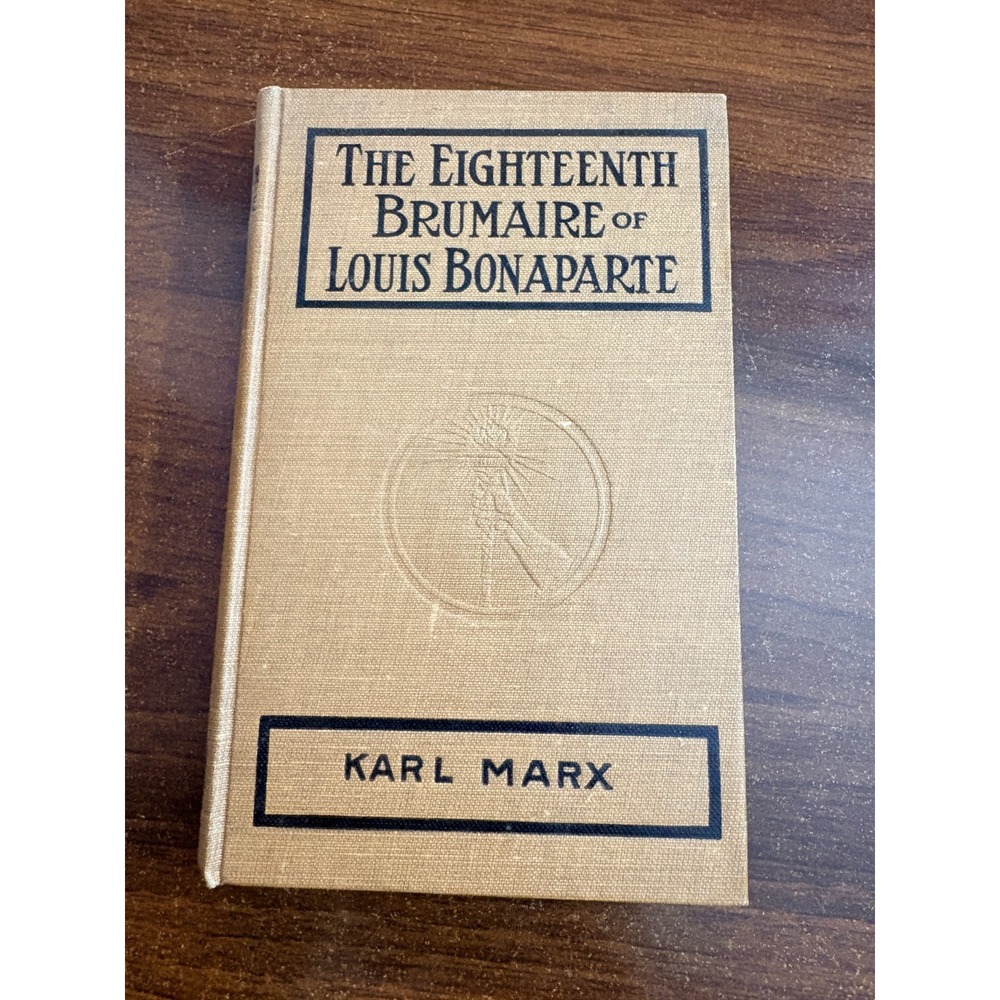 Karl Marx The Eighteenth Brumaire Hardcover Third Ed Charles H. Kerr 1914